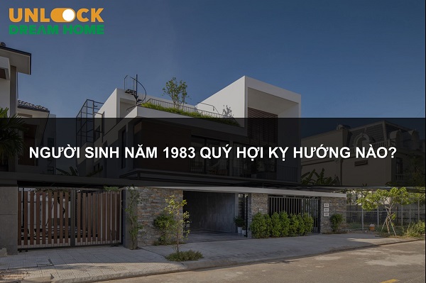 sinh năm 1983 hợp hướng nào