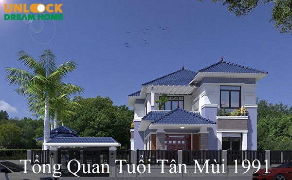 Tổng quan tuổi Tân Mùi 1991