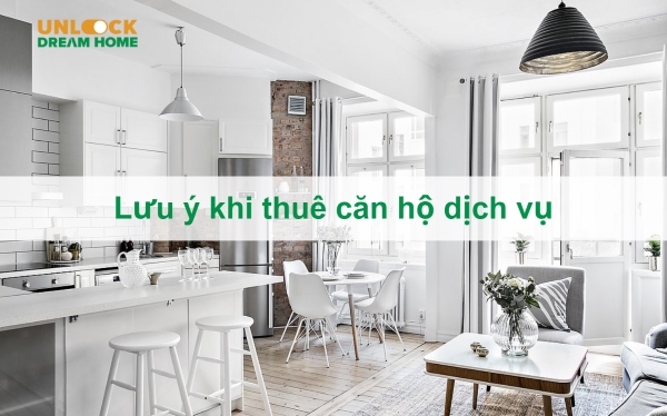 Lưu ý khi thuê căn hộ dịch vụ