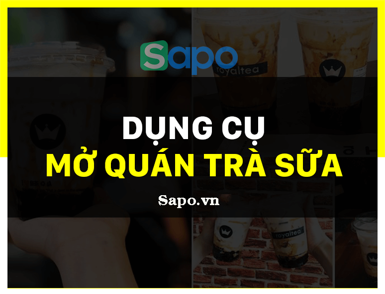 dụng cụ mở quán trà sữa gồm những gì