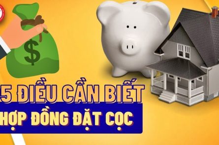 Hợp đồng đặt cọc và những kinh nghiệm cần biết