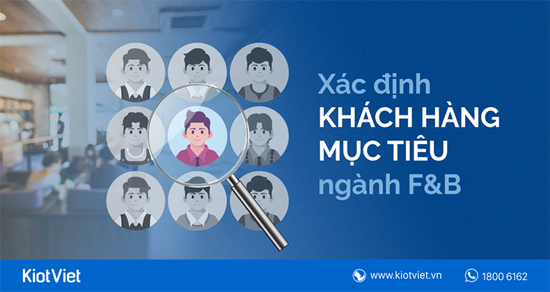 xac-dinh-khach-hang-muc-tieu-nganh-F&B