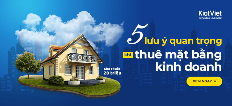 Lưu ý khi thuê mặt bằng kinh doanh