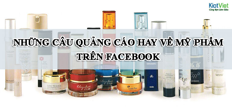 Những mẫu quảng cáo hay về mỹ phẩm trên facebook