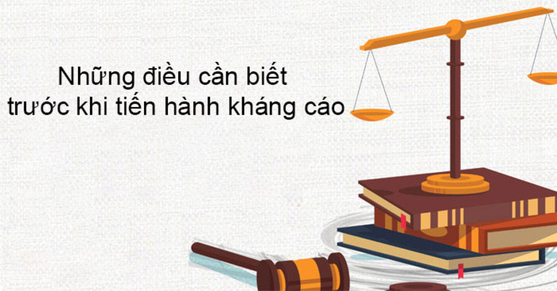 Những điều cần biết trước khi kháng cáo