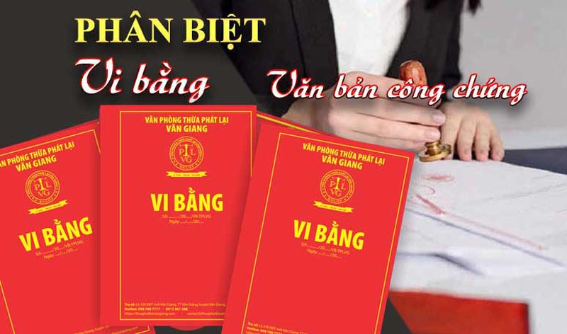 Phân biệt giữa vi bằng và văn bản thay thế khác nhau thế nào