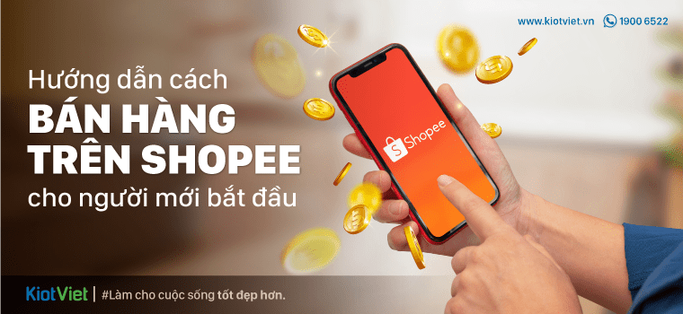 Cách bán hàng trên Shopee cho người mới bắt đầu