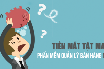 Tien-mat-tat-mang-khi-chon-phan-mem-quan-ly-ban-hang-mien-phi