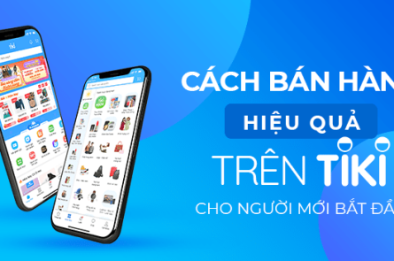 cách bán hàng hiệu quả trên Tiki