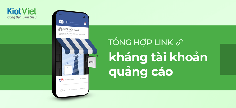 Tổng hợp link kháng tài khoản quảng cáo chuẩn nhất 2020