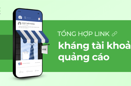 Tổng hợp link kháng tài khoản quảng cáo chuẩn nhất 2020